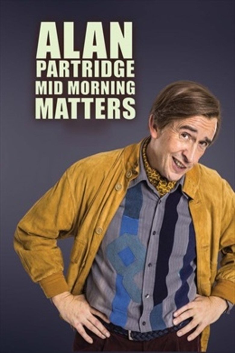 Episodes in Mid Morning Matters With Alan Partridge - Season 2 - Season 2 Poster of Episodes in Mid Morning Matters With Alan Partridge - Season 2 - Season 2