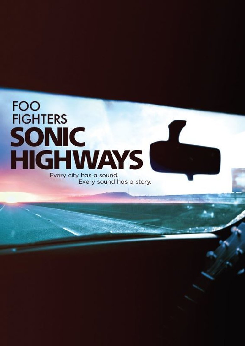Episodes in Foo Fighters Sonic Highways - Season 1 - Season 1 Poster of Episodes in Foo Fighters Sonic Highways - Season 1 - Season 1