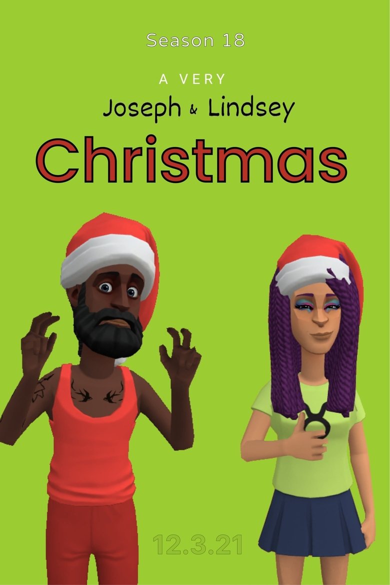 Episodes in Joseph & Lindsey - A Very Joseph & Lindsey Christmas - A Very Joseph & Lindsey Christmas Poster of Episodes in Joseph & Lindsey - A Very Joseph & Lindsey Christmas - A Very Joseph & Lindsey Christmas