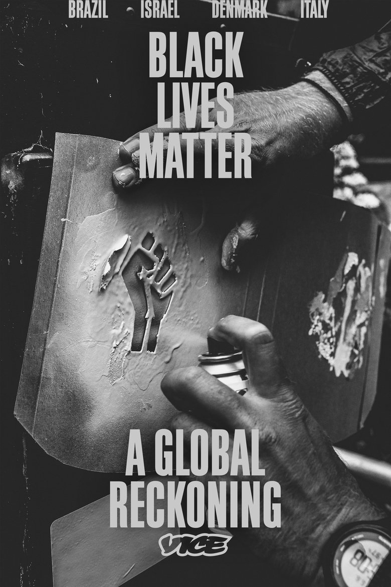 Episodes in Black Lives Matter A Global Reckoning - Season 1 - Season 1 Poster of Episodes in Black Lives Matter A Global Reckoning - Season 1 - Season 1