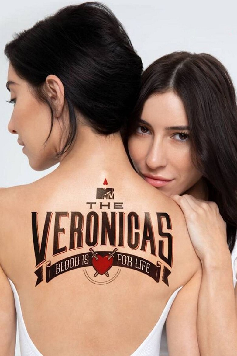 Episodes in The Veronicas Blood Is For Life - Season 1 - Season 1 Poster of Episodes in The Veronicas Blood Is For Life - Season 1 - Season 1