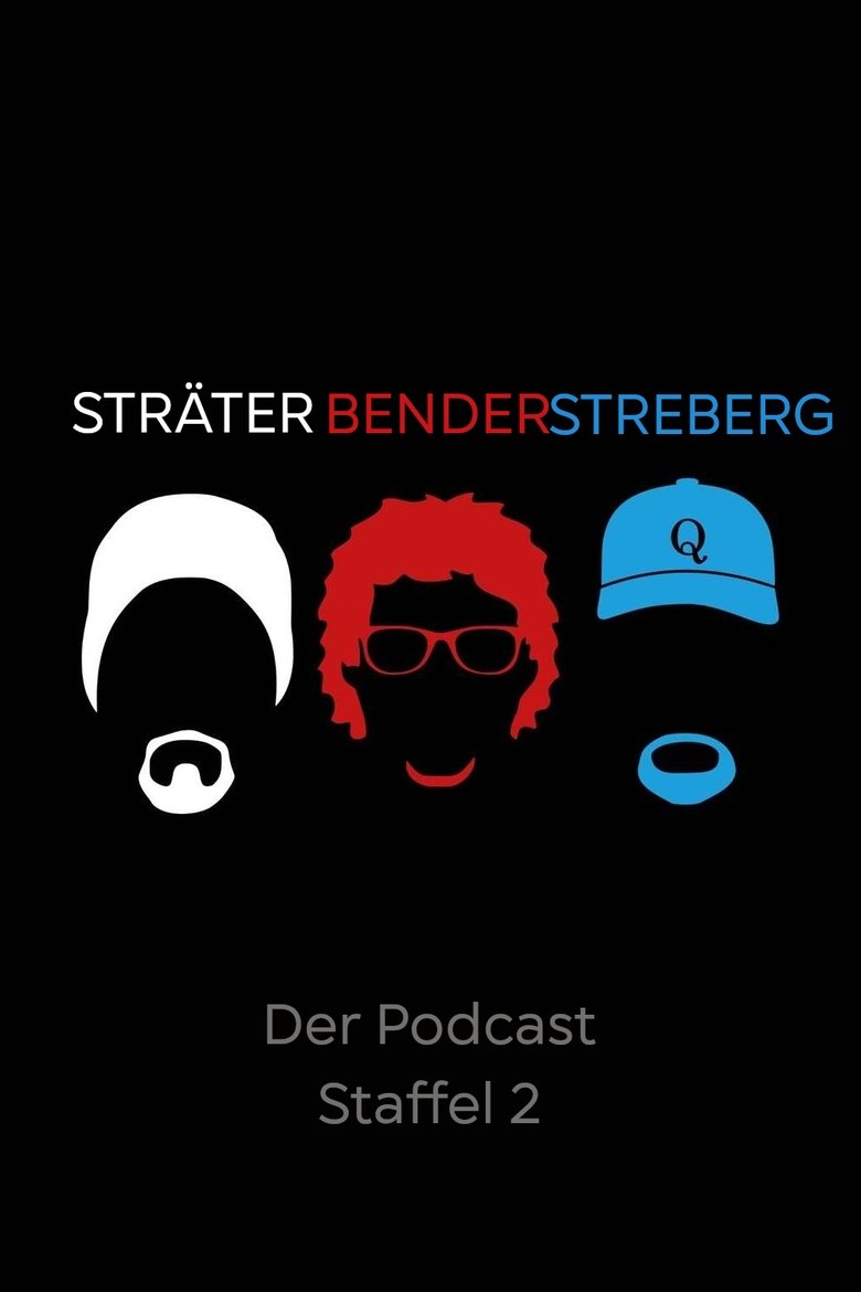 Episodes in Sträter Bender Streberg Der Podcast - Season 2 - Season 2 Poster of Episodes in Sträter Bender Streberg Der Podcast - Season 2 - Season 2