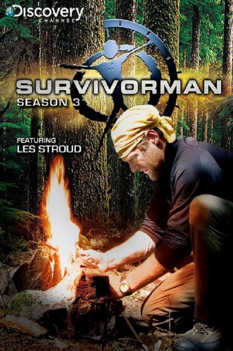 Episodes in Survivorman - Season 3 - Season 3 Poster of Episodes in Survivorman - Season 3 - Season 3