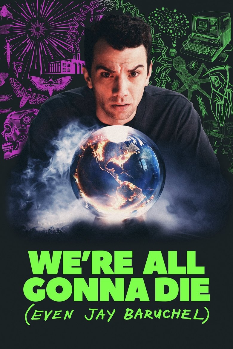 Episodes in We're All Gonna Die (Even Jay Baruchel) - Season 2 - Season 2 Poster of Episodes in We're All Gonna Die (Even Jay Baruchel) - Season 2 - Season 2