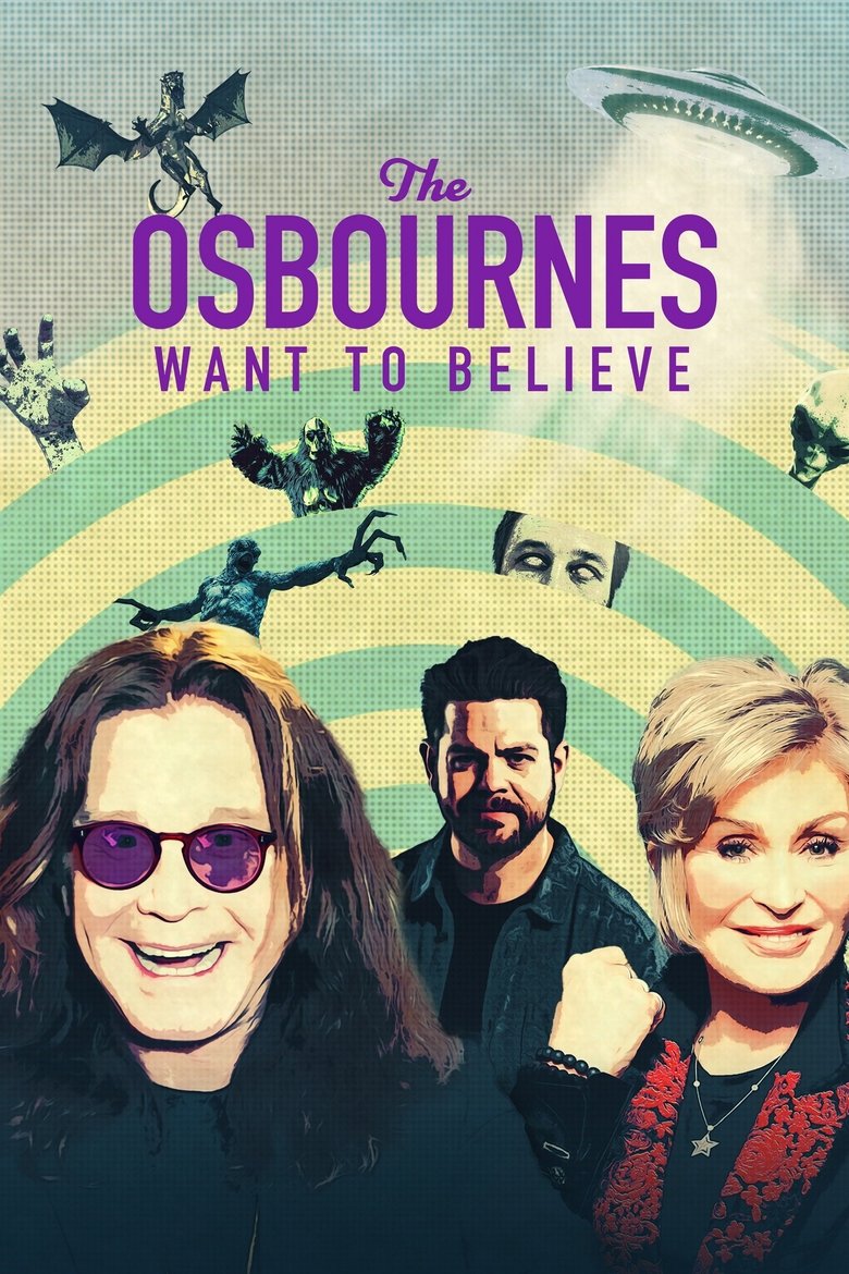 Episodes in The Osbournes Want To Believe - Season 1 - Season 1 Poster of Episodes in The Osbournes Want To Believe - Season 1 - Season 1