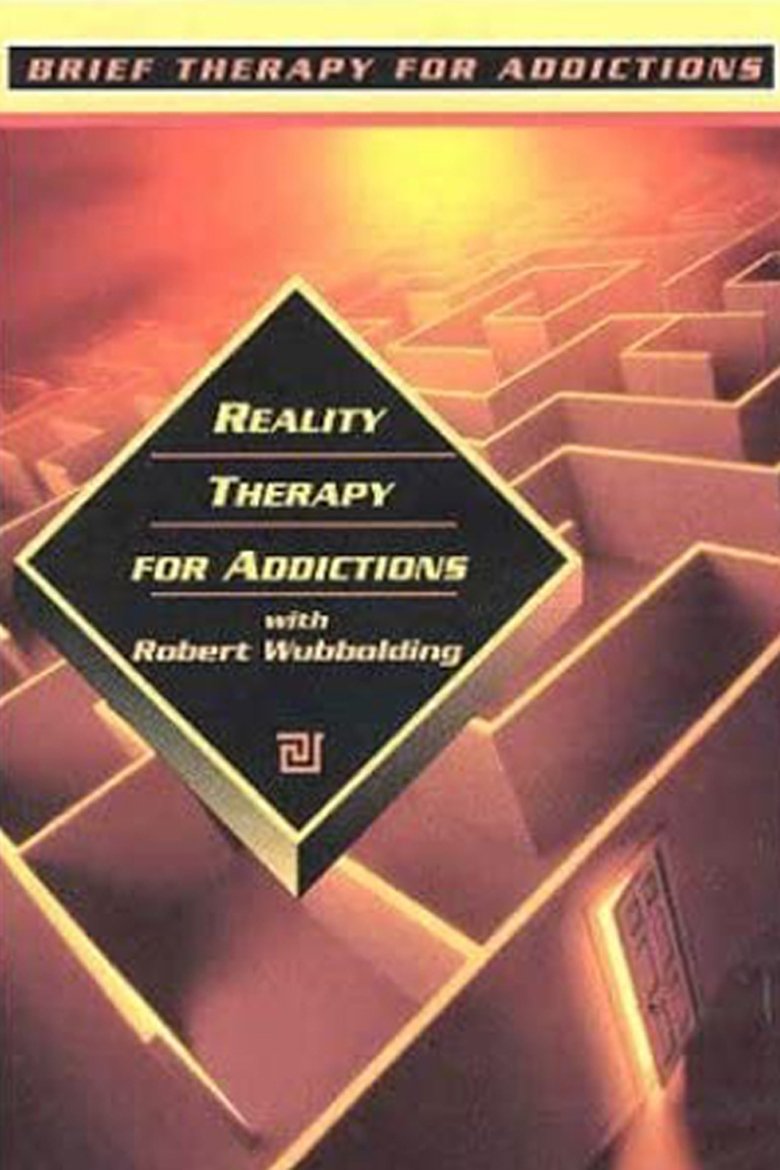 Reality Therapy for Addictions Poster of Reality Therapy for Addictions