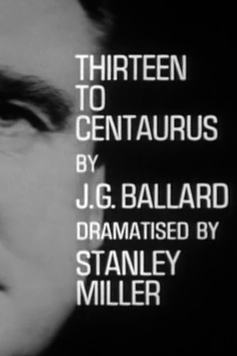 Thirteen to Centaurus Poster of Thirteen to Centaurus