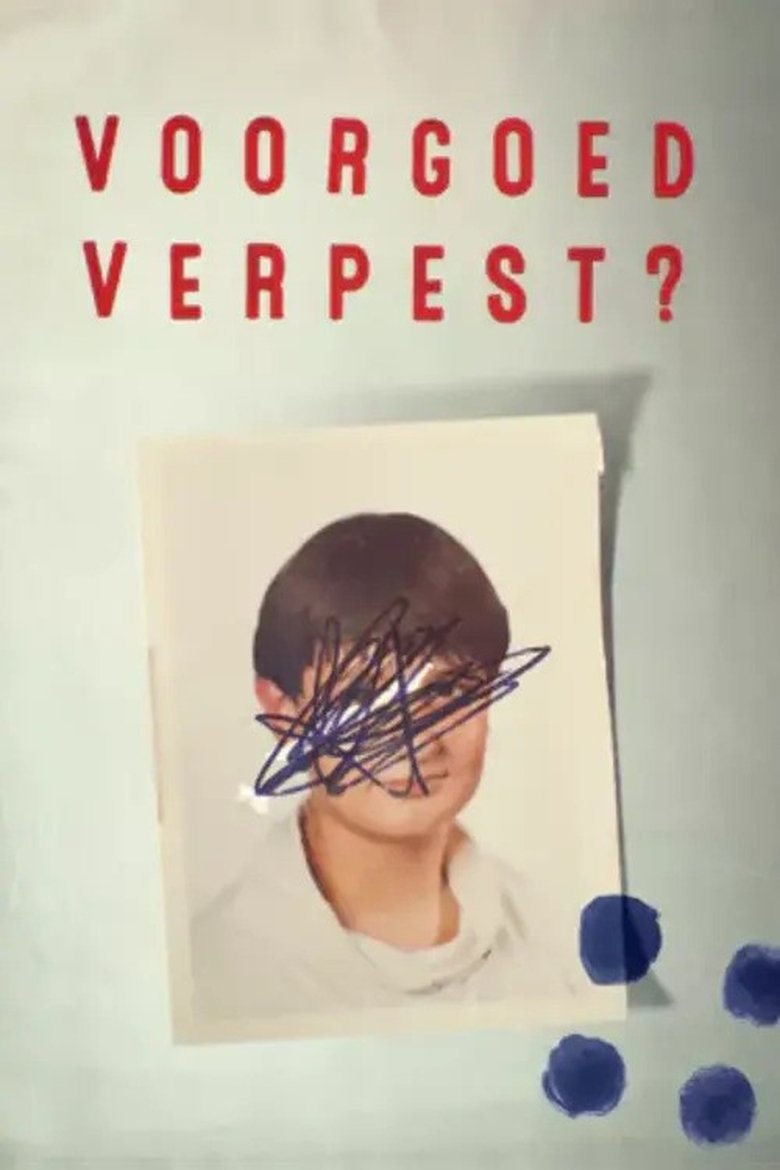 Episodes in Voorgoed Verpest? - Season 1 - Season 1 Poster of Episodes in Voorgoed Verpest? - Season 1 - Season 1