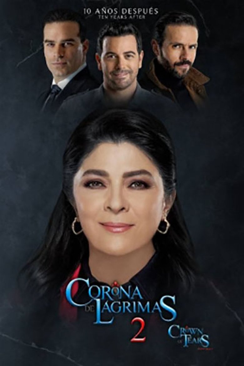 Episodes in Corona De Lágrimas - Season 2 - Season 2 Poster of Episodes in Corona De Lágrimas - Season 2 - Season 2