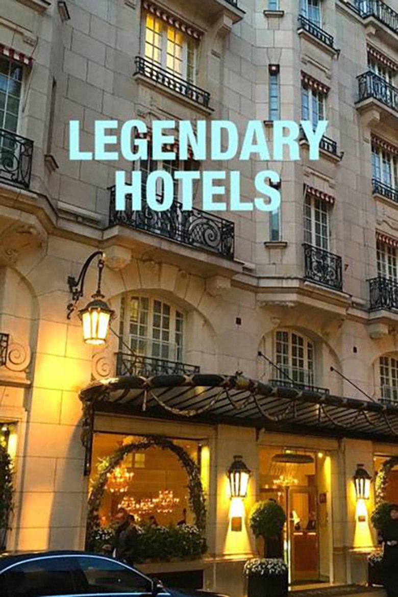 Legendary Hotels Poster of Legendary Hotels