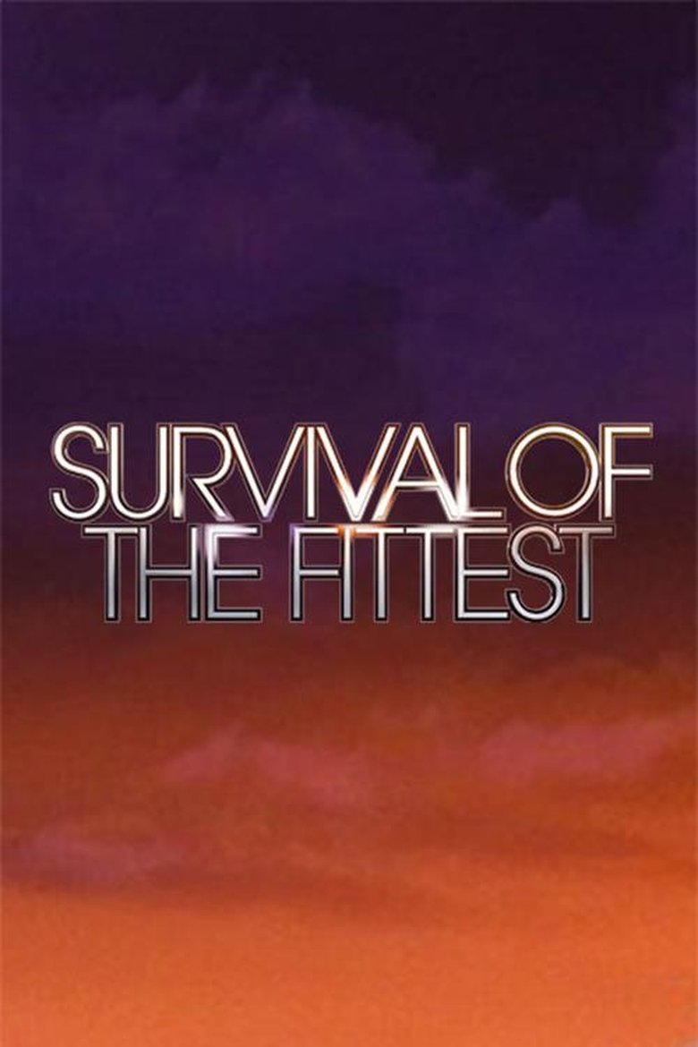 Episodes in Survival Of The Fittest - Season 1 - Season 1 Poster of Episodes in Survival Of The Fittest - Season 1 - Season 1