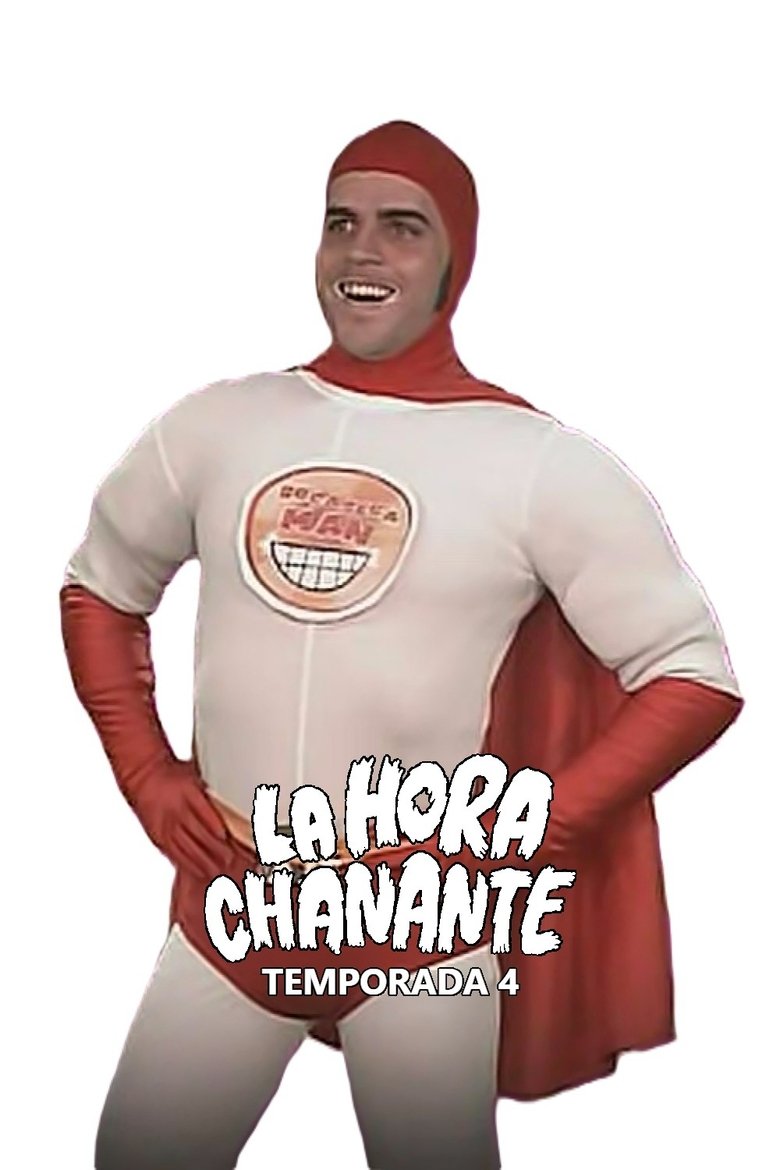 Episodes in La Hora Chanante - Season 4 - Season 4 Poster of Episodes in La Hora Chanante - Season 4 - Season 4