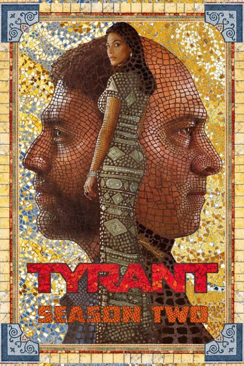 Episodes in Tyrant - Season 2 - Season 2 Poster of Episodes in Tyrant - Season 2 - Season 2