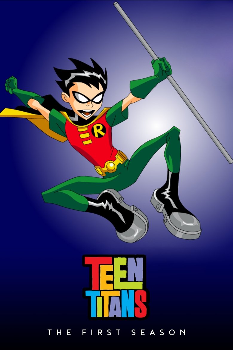 Episodes in Teen Titans - Season 1 - Season 1 Poster of Episodes in Teen Titans - Season 1 - Season 1