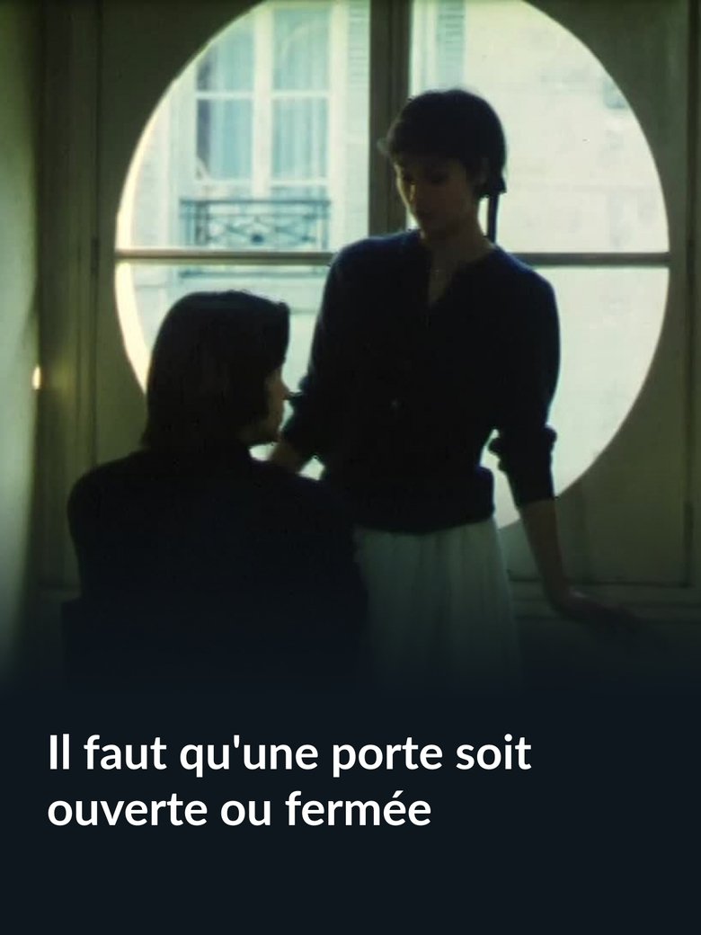 Il faut qu'une porte soit ouverte ou fermée Poster of Il faut qu'une porte soit ouverte ou fermée