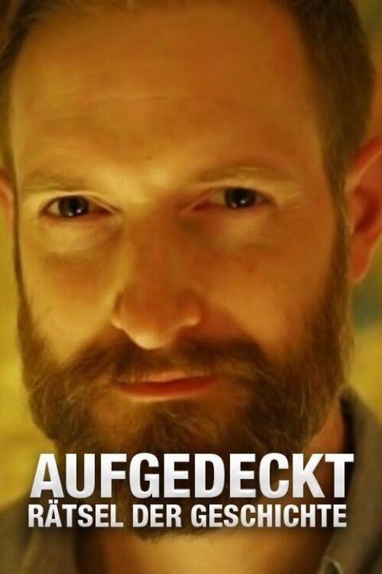 Aufgedeckt - Rätsel der Geschichte Poster of Aufgedeckt - Rätsel der Geschichte