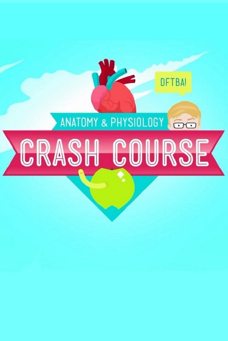 Crash Course Anatomy & Physiology Poster of Crash Course Anatomy & Physiology