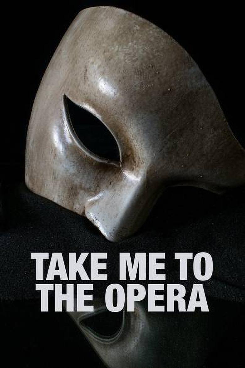 Take Me to the Opera Poster of Take Me to the Opera