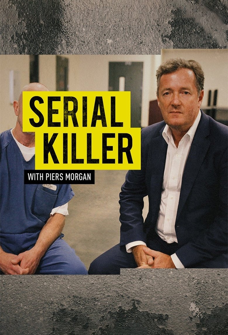 Serial Killer with Piers Morgan Poster of Serial Killer with Piers Morgan
