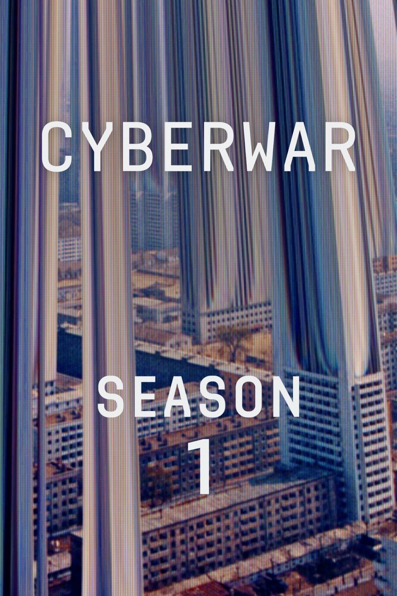 Episodes in Cyberwar - Season 1 - Season 1 Poster of Episodes in Cyberwar - Season 1 - Season 1