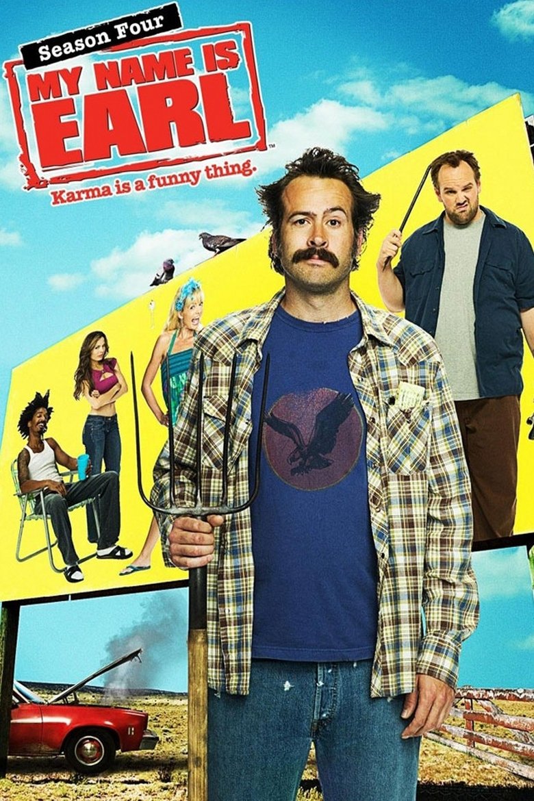 Episodes in My Name Is Earl - Season 4 - Season 4 Poster of Episodes in My Name Is Earl - Season 4 - Season 4