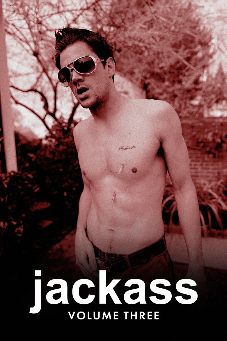 Episodes in Jackass - Volume 3 - Volume 3 Poster of Episodes in Jackass - Volume 3 - Volume 3