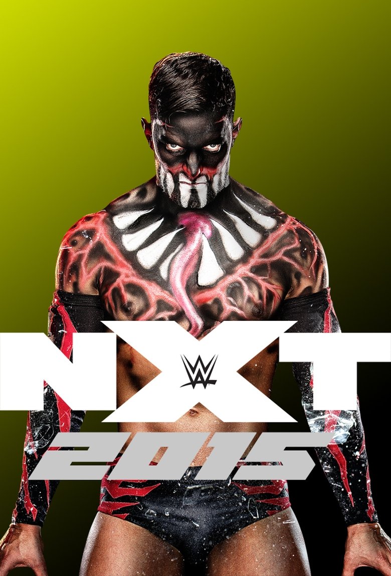 Cast and Crew in WWE NXT - April 8, 2015 (Season 9 - Episode 15) - April 8, 2015 Poster of Cast and Crew in WWE NXT - April 8, 2015 (Season 9 - Episode 15) - April 8, 2015