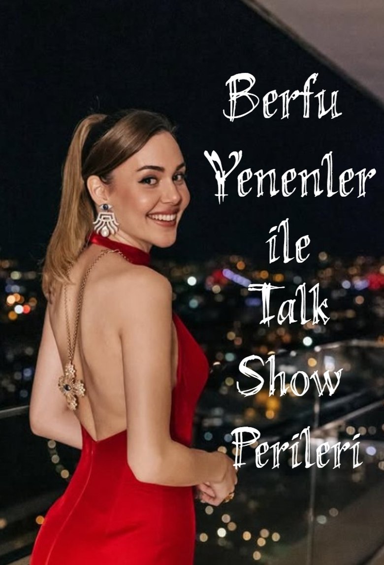 Berfu Yenenler ile Talk Show Perileri Poster of Berfu Yenenler ile Talk Show Perileri