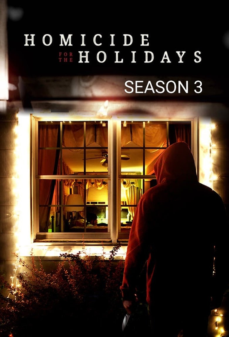 Episodes in Homicide For The Holidays - Season 3 - Season 3 Poster of Episodes in Homicide For The Holidays - Season 3 - Season 3