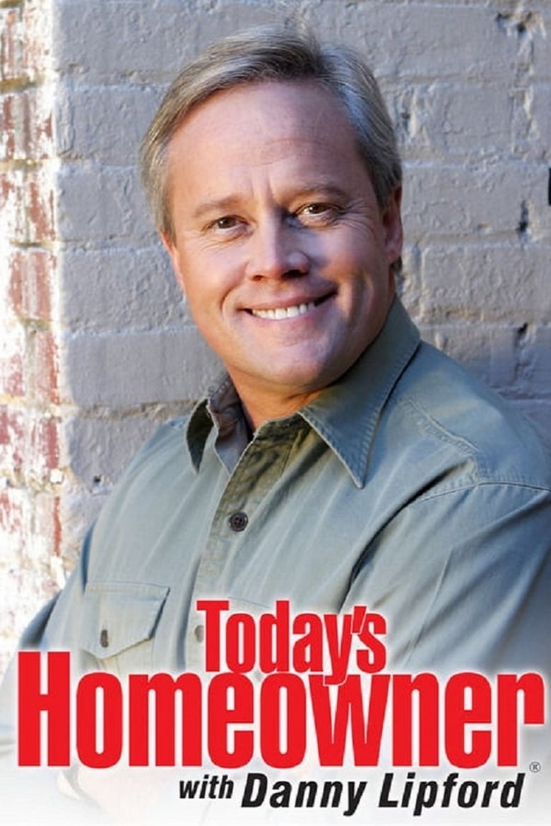 Episodes in Today's Homeowner With Danny Lipford - Season 13 - Season 13 Poster of Episodes in Today's Homeowner With Danny Lipford - Season 13 - Season 13