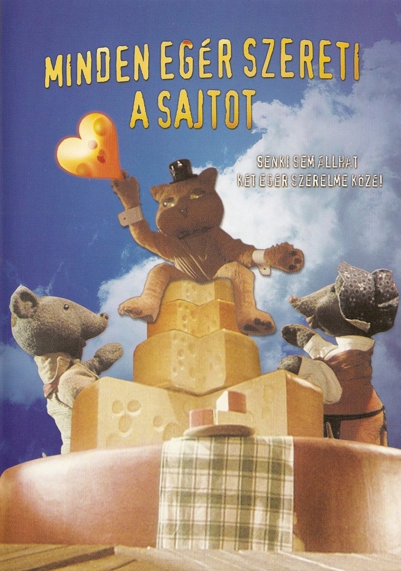 Minden egér szereti a sajtot Poster of Minden egér szereti a sajtot