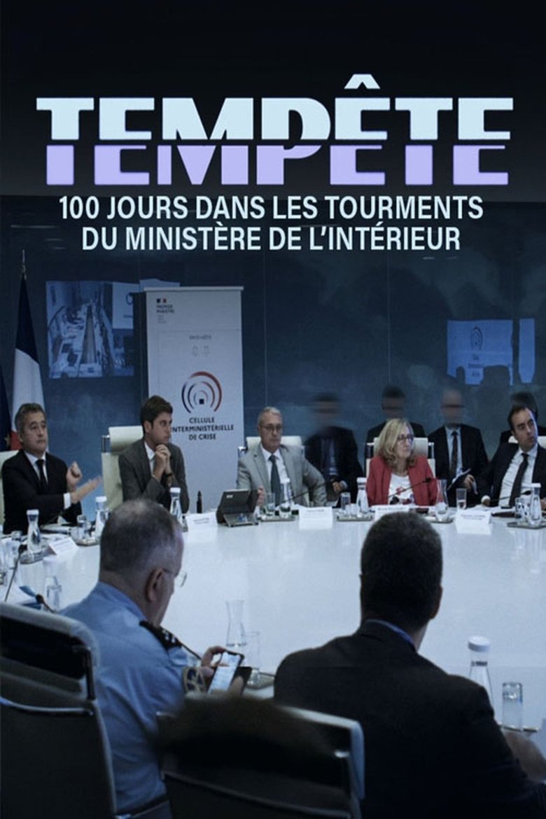 Episodes in Tempête 100 Jours Dans Les Tourments Du Ministère De L'Intérieur - Season 1 - Season 1 Poster of Episodes in Tempête 100 Jours Dans Les Tourments Du Ministère De L'Intérieur - Season 1 - Season 1
