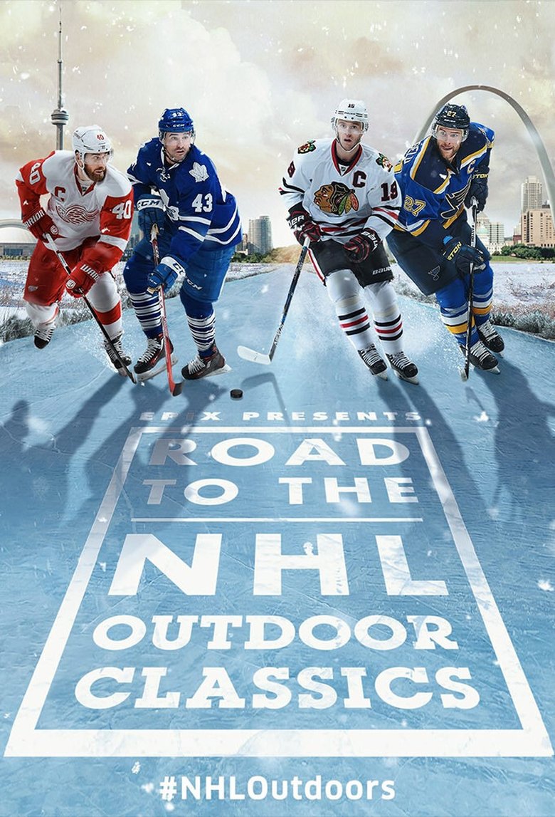 Episodes in Road To The NHL Winter Classic - 2017: Toronto Maple Leafs vs. Detroit Red Wings & St. Louis Blues vs. Chicago Blackhawks - 2017: Toronto Maple Leafs vs. Detroit Red Wings & St. Louis Blues vs. Chicago Blackhawks Poster of Episodes in Road To The NHL Winter Classic - 2017: Toronto Maple Leafs vs. Detroit Red Wings & St. Louis Blues vs. Chicago Blackhawks - 2017: Toronto Maple Leafs vs. Detroit Red Wings & St. Louis Blues vs. Chicago Blackhawks