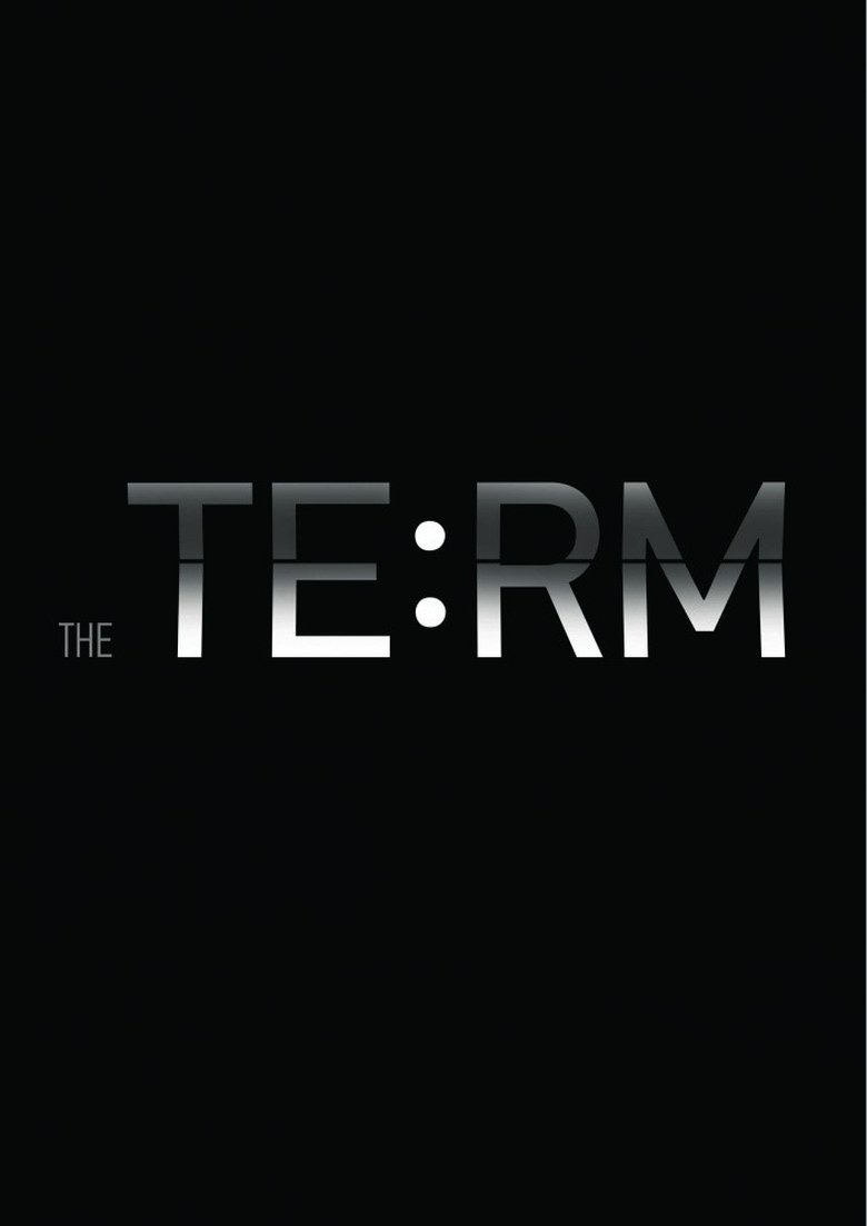 The Term. Beginning of a Big Story Poster of The Term. Beginning of a Big Story