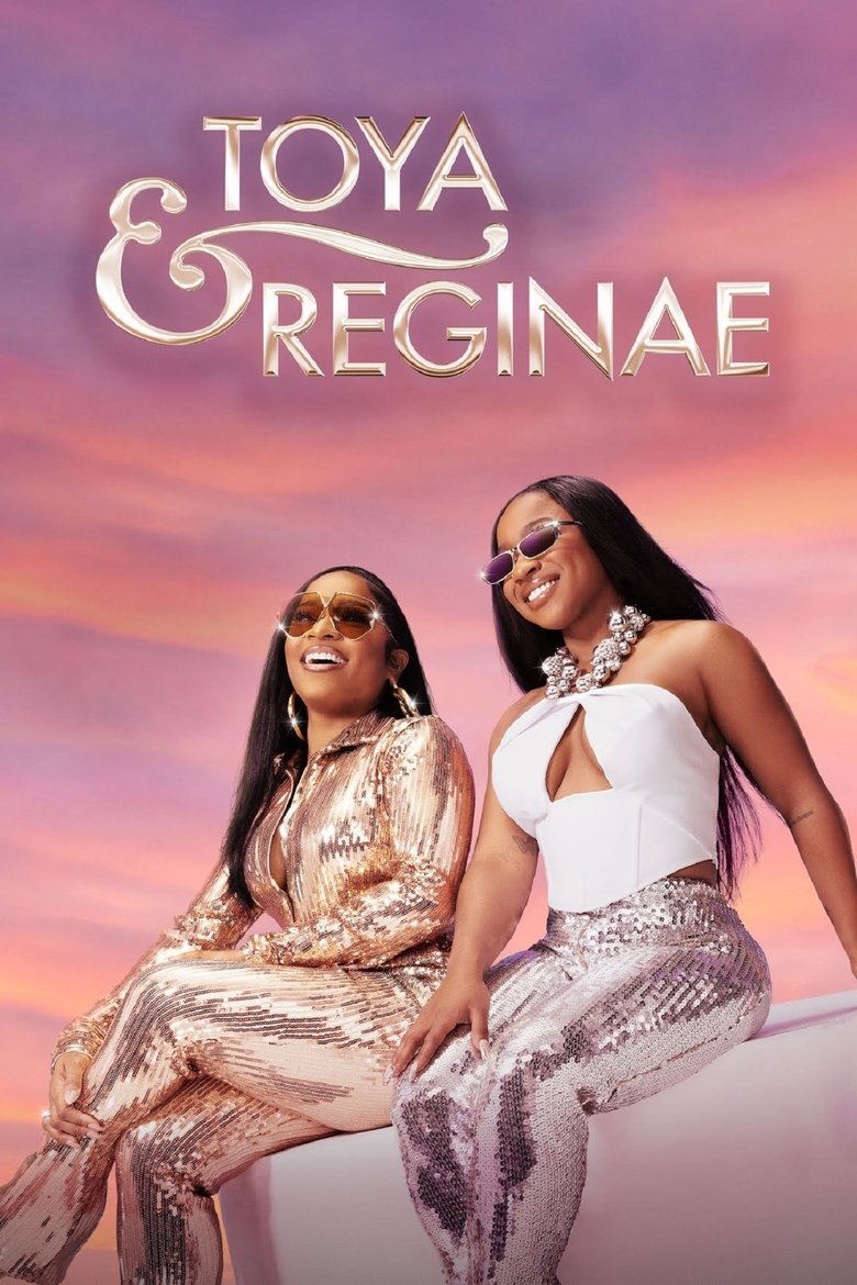 Toya & Reginae Poster of Toya & Reginae