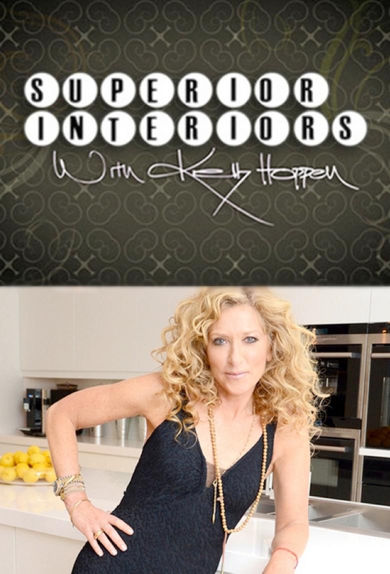 Superior Interiors with Kelly Hoppen Poster of Superior Interiors with Kelly Hoppen