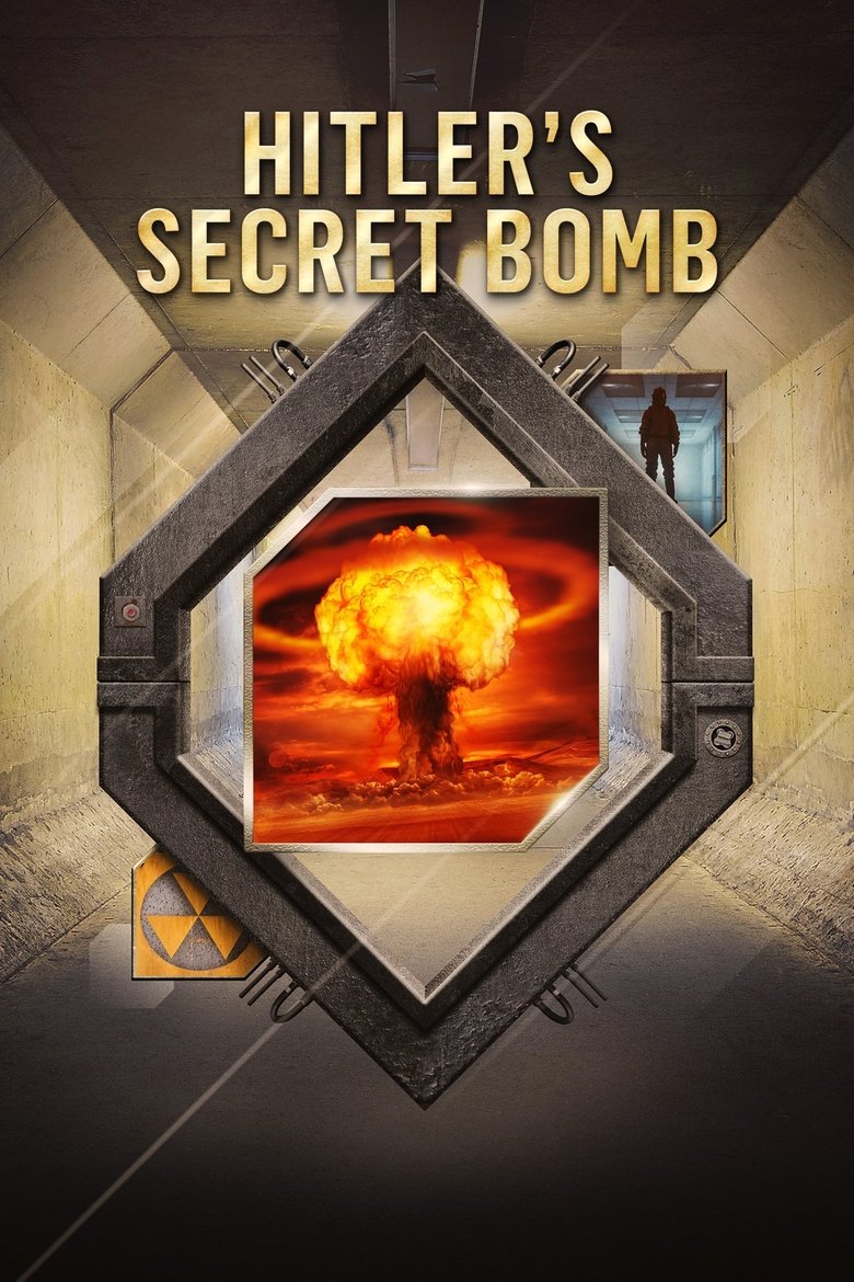 Hitler's Secret Bomb Poster of Hitler's Secret Bomb