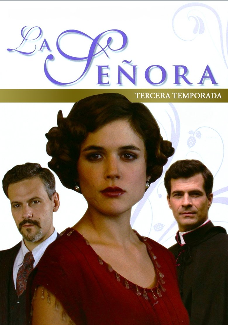 Episodes in La Señora - Season 3 - Season 3 Poster of Episodes in La Señora - Season 3 - Season 3