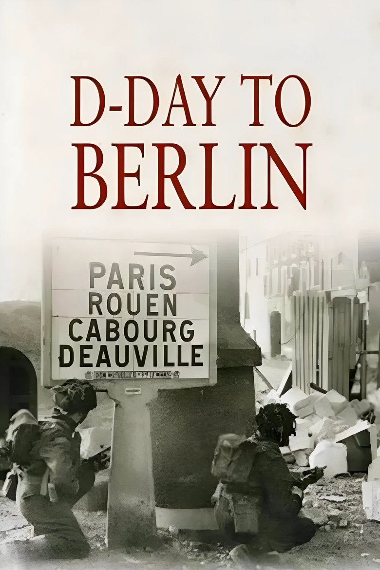 D-Day to Berlin Poster of D-Day to Berlin
