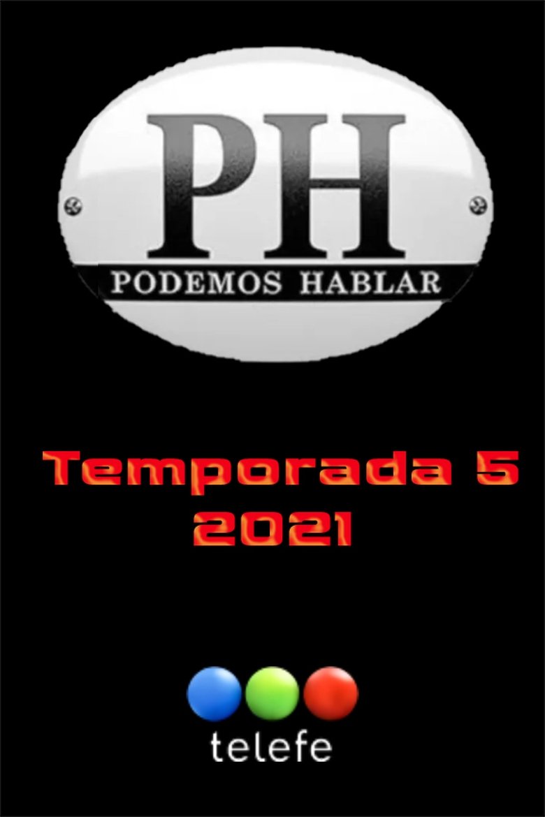Episodes in PH Podemos Hablar - Season 5 - Season 5 Poster of Episodes in PH Podemos Hablar - Season 5 - Season 5