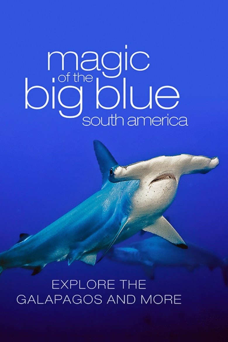 The Magic of the Big Blue. Seven Continents Poster of The Magic of the Big Blue. Seven Continents