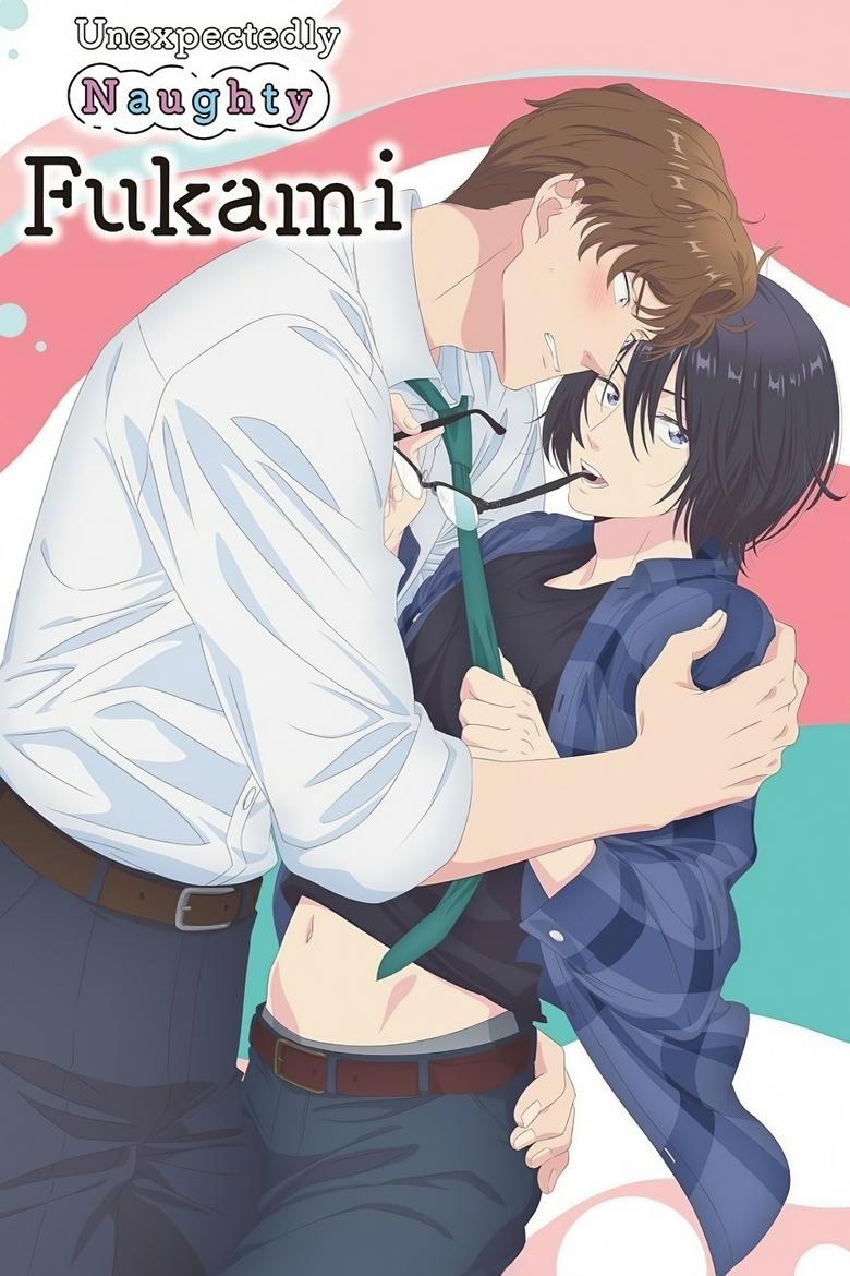 Episodes in Unexpectedly Naughty Fukami - Season 1 - Season 1 Poster of Episodes in Unexpectedly Naughty Fukami - Season 1 - Season 1