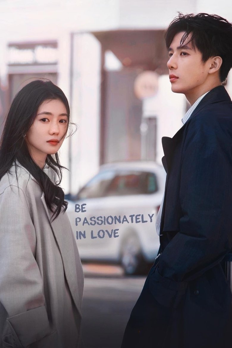 Episodes in Be Passionately In Love - Season 1 - Season 1 Poster of Episodes in Be Passionately In Love - Season 1 - Season 1