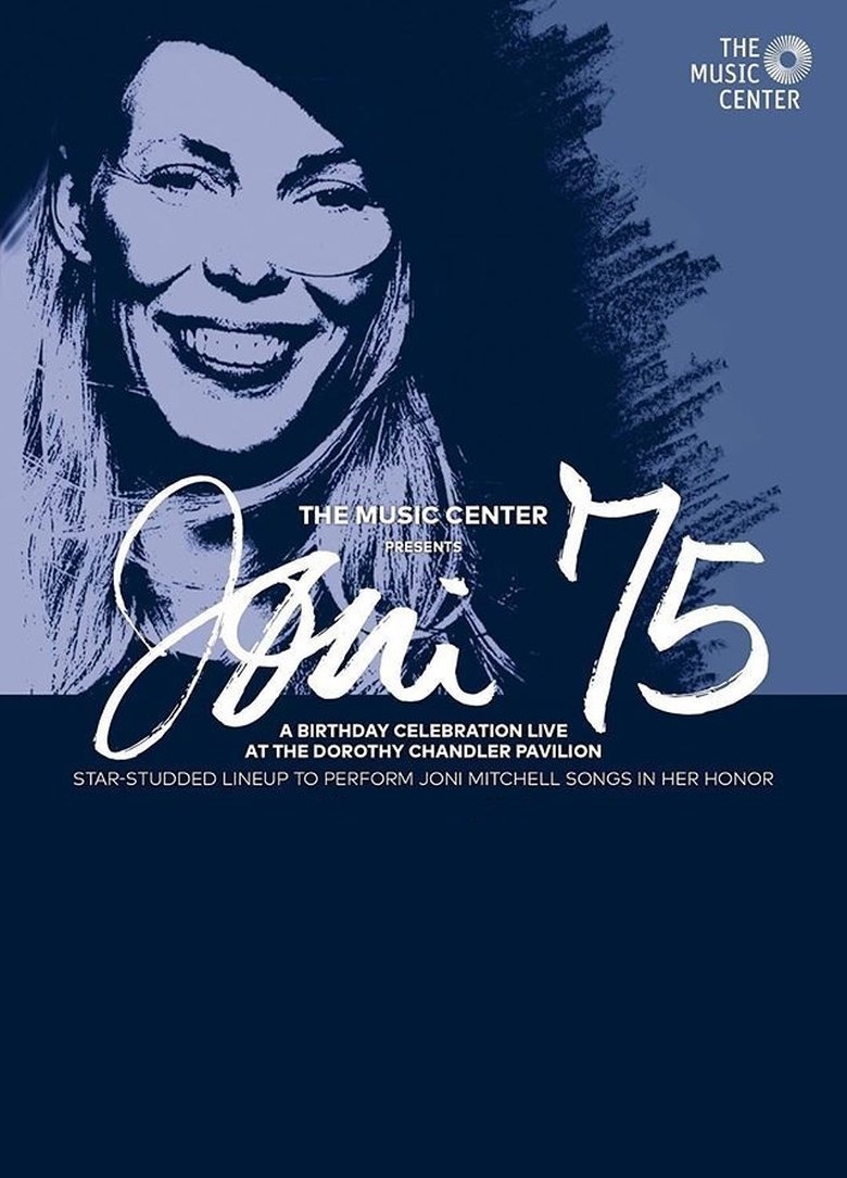 Joni 75: A Birthday Celebration Poster of Joni 75: A Birthday Celebration