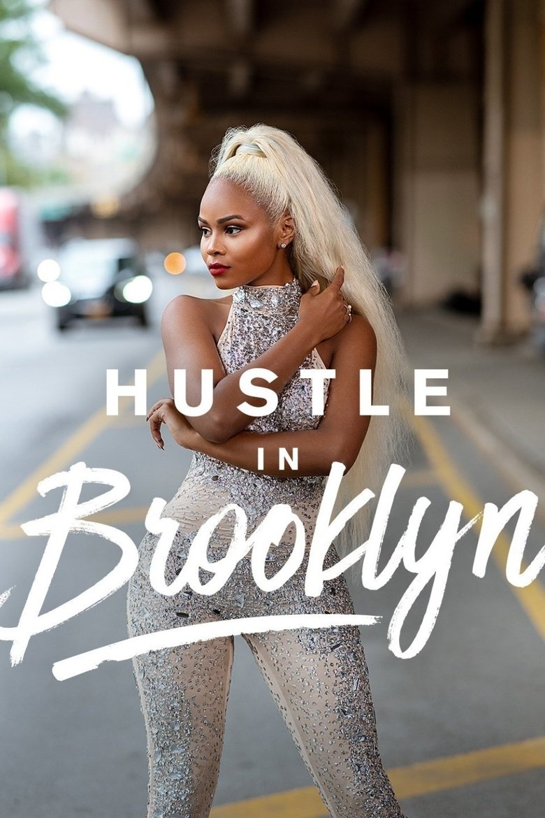 Episodes in Hustle In Brooklyn - Season 1 - Season 1 Poster of Episodes in Hustle In Brooklyn - Season 1 - Season 1