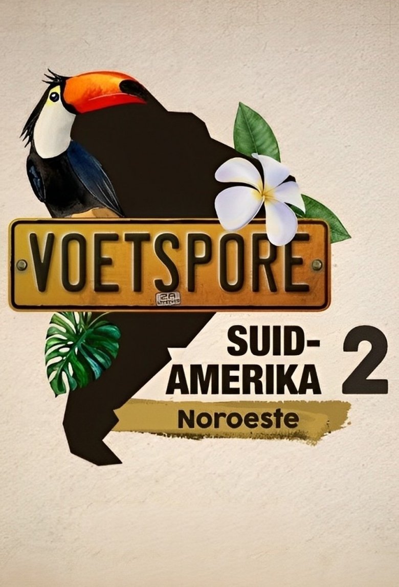 Episodes in Voetspore - Suid-Amerika 2 (Noroeste) - Suid-Amerika 2 (Noroeste) Poster of Episodes in Voetspore - Suid-Amerika 2 (Noroeste) - Suid-Amerika 2 (Noroeste)