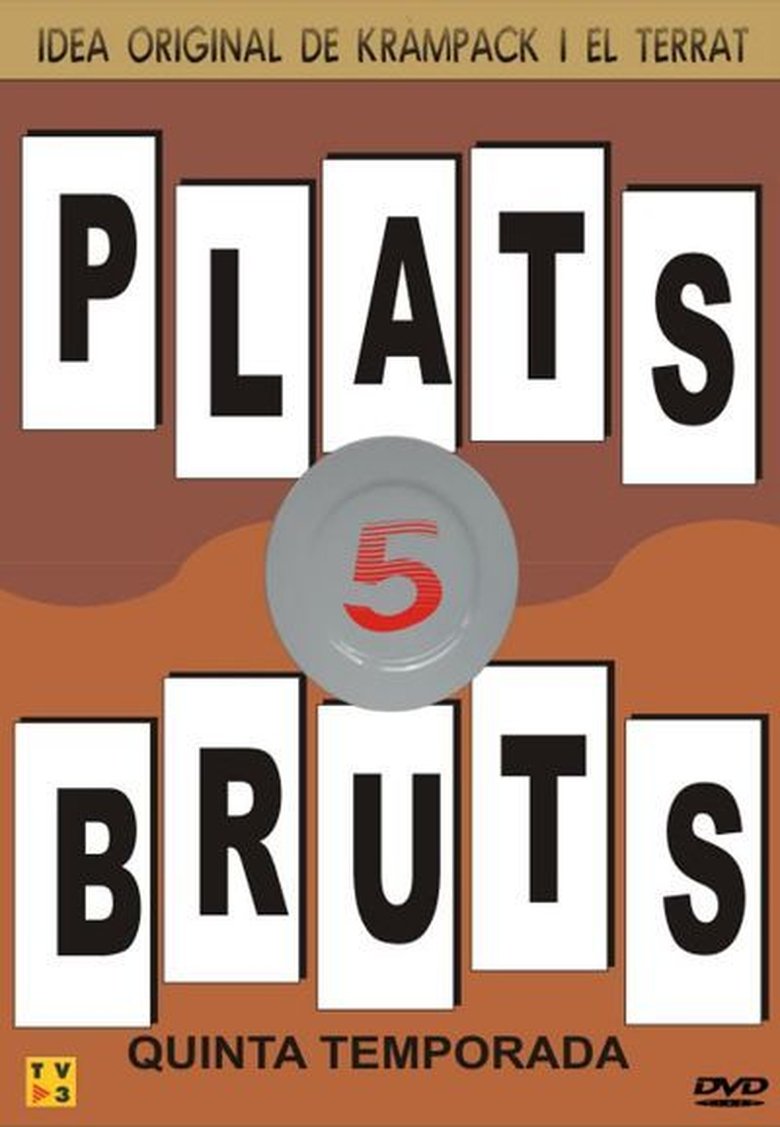 Cast and Crew in Plats Bruts - Tinc iaia (Season 5 - Episode 1) - Tinc iaia Poster of Cast and Crew in Plats Bruts - Tinc iaia (Season 5 - Episode 1) - Tinc iaia