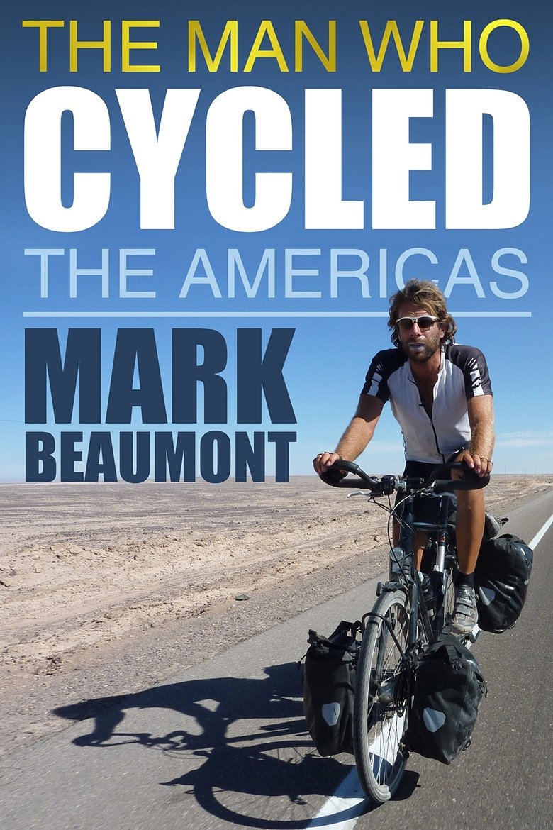 The Man Who Cycled The Americas Poster of The Man Who Cycled The Americas