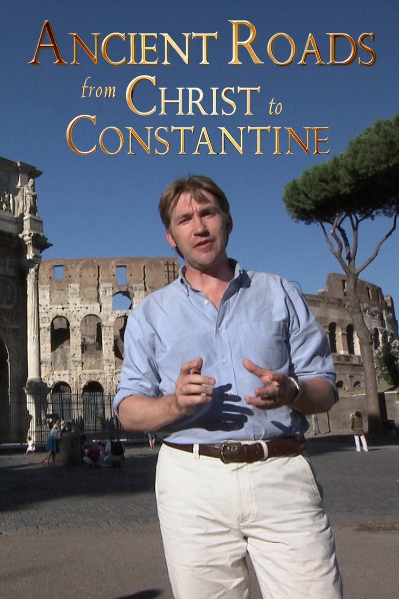 Cast and Crew in Ancient Roads From Christ To Constantine - Constantine (Season 1 - Episode 6) - Constantine Poster of Cast and Crew in Ancient Roads From Christ To Constantine - Constantine (Season 1 - Episode 6) - Constantine