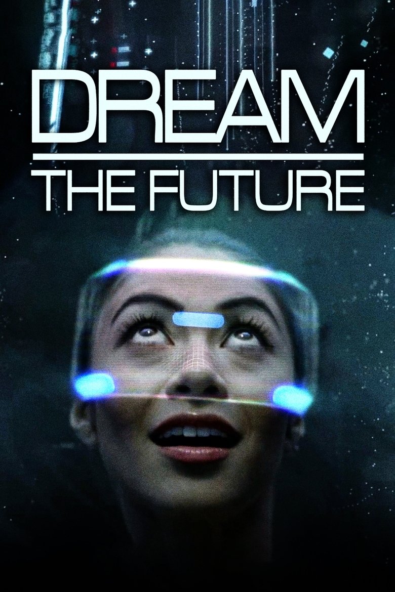 Dream the Future Poster of Dream the Future